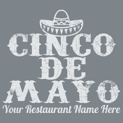 Vintage 1-color Cinco De Mayo design that our artist will customize with your business name.  Sombrero and distressed lettering with vintage affect.