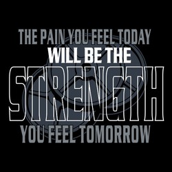 three color weightlifting tee shirt design. "The pain you feel today will be the strength you feel tomorrow" with stacked weight behind lettering.